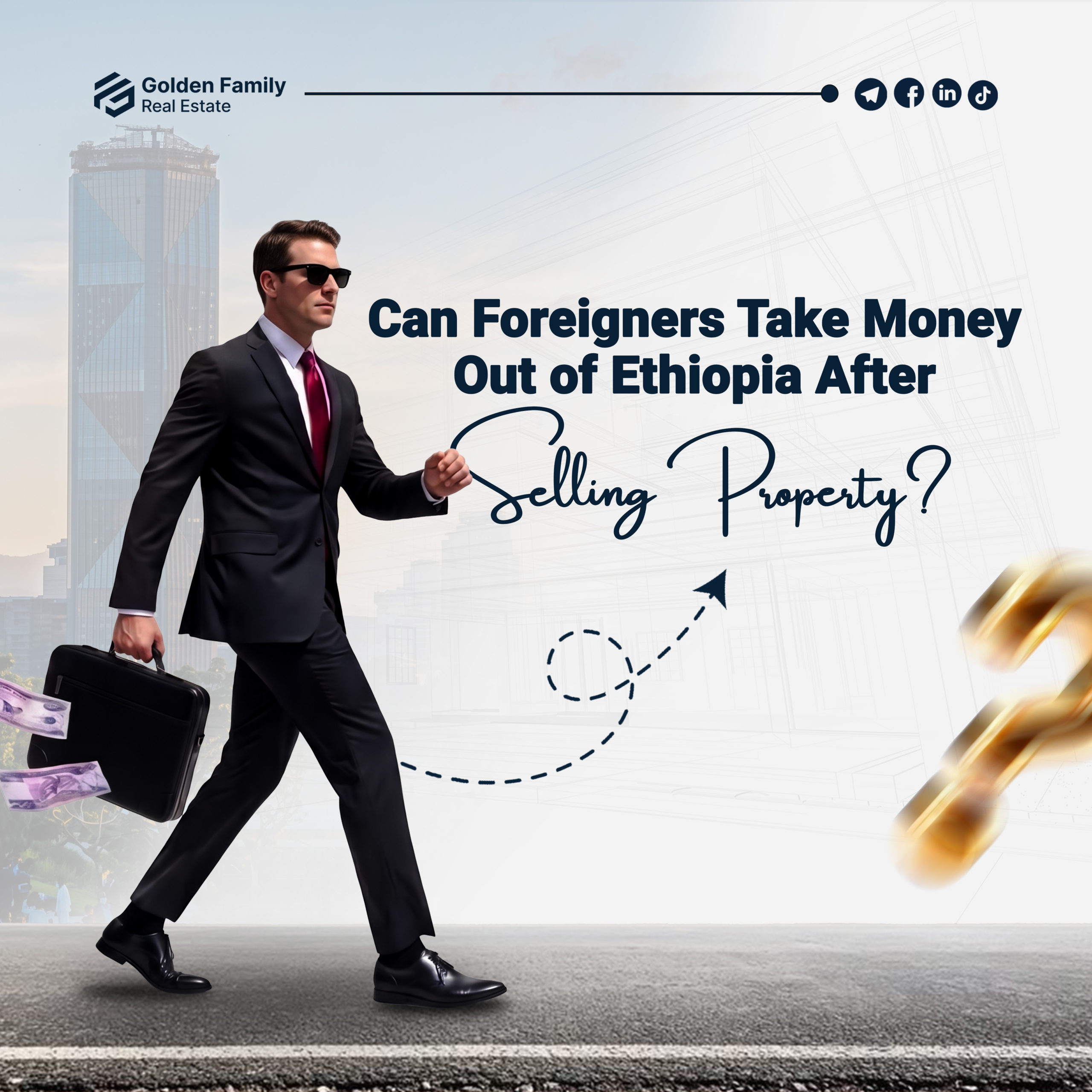 Can Foreigners Take Money Out of Ethiopia After Selling Property?